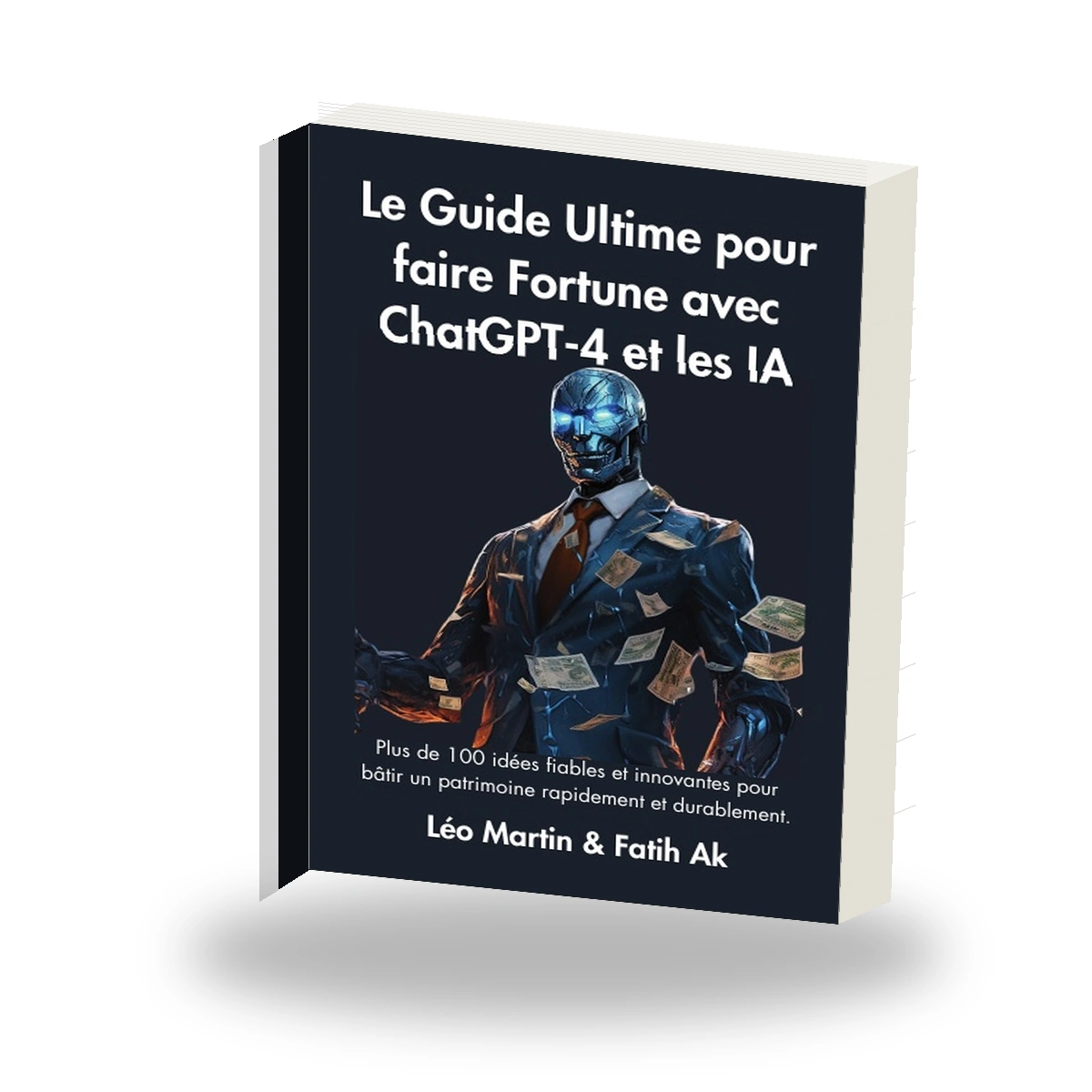 le_guide_ultime_pour_faire_fortune_avec_chatgpt_4_et_les_ia