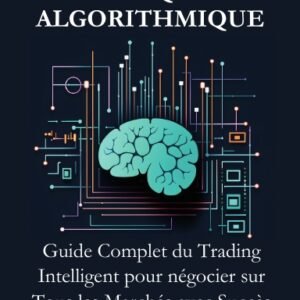 L’Art du Trading Technique et Algorithmique